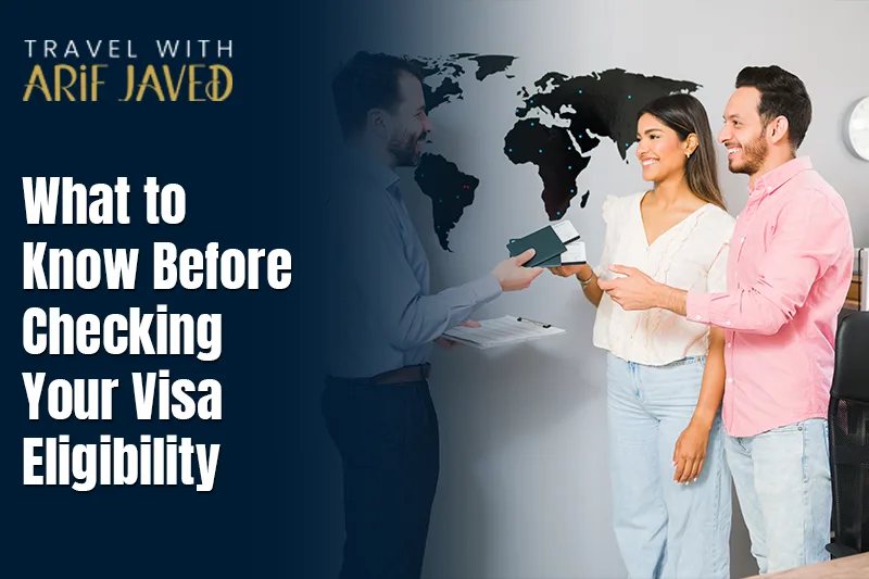 What to Know Before Checking Your Visa Eligibility