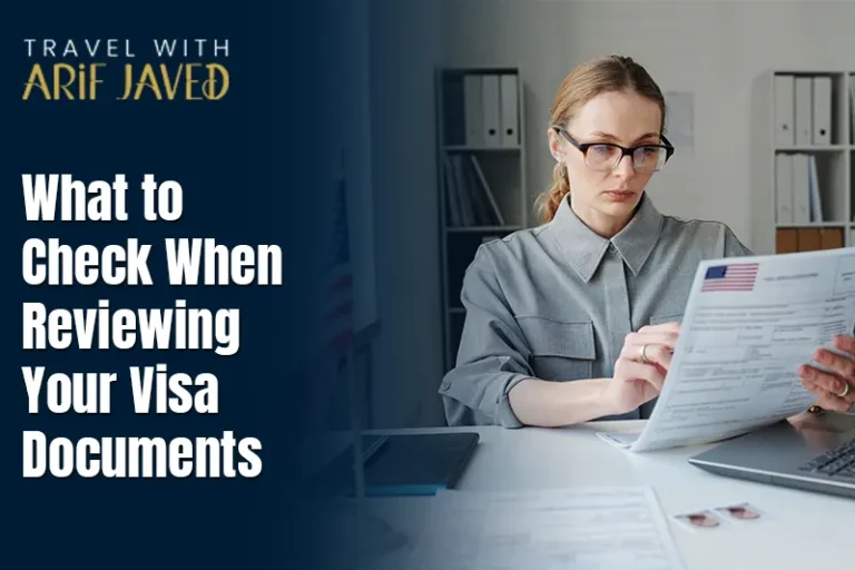 What to Check When Reviewing Your Visa Documents